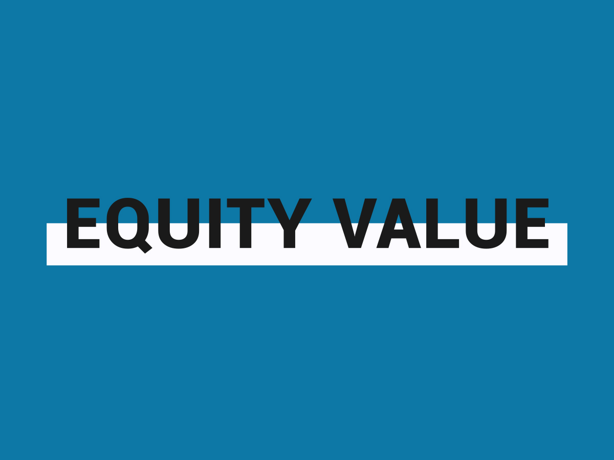 EQUITY VALUE – WHAT IS IT?